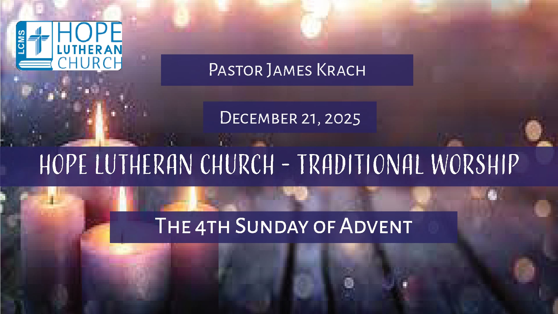 Hope Lutheran Traditional Worship December 21, 2025