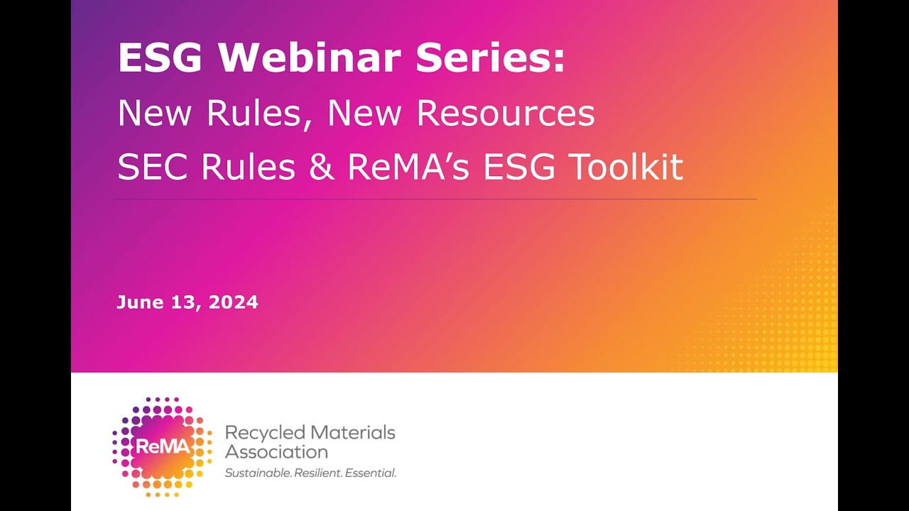 ESG Webinar Series - New Rules, New Resources- SEC Climate Ruling & ReMA's ESG Toolkit