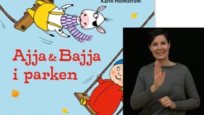 Ajja&Bajja i parken – tecken till boken