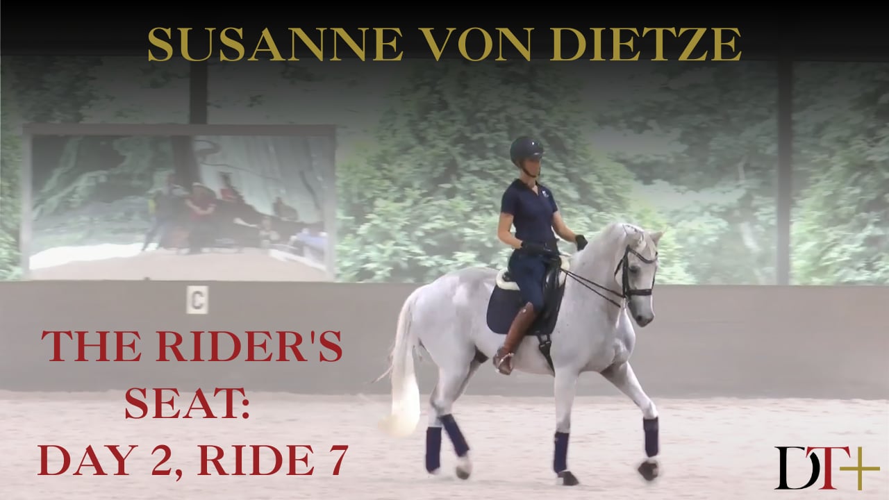 The Rider's Seat: Day 2, Ride 7 | Susanne von Dietze