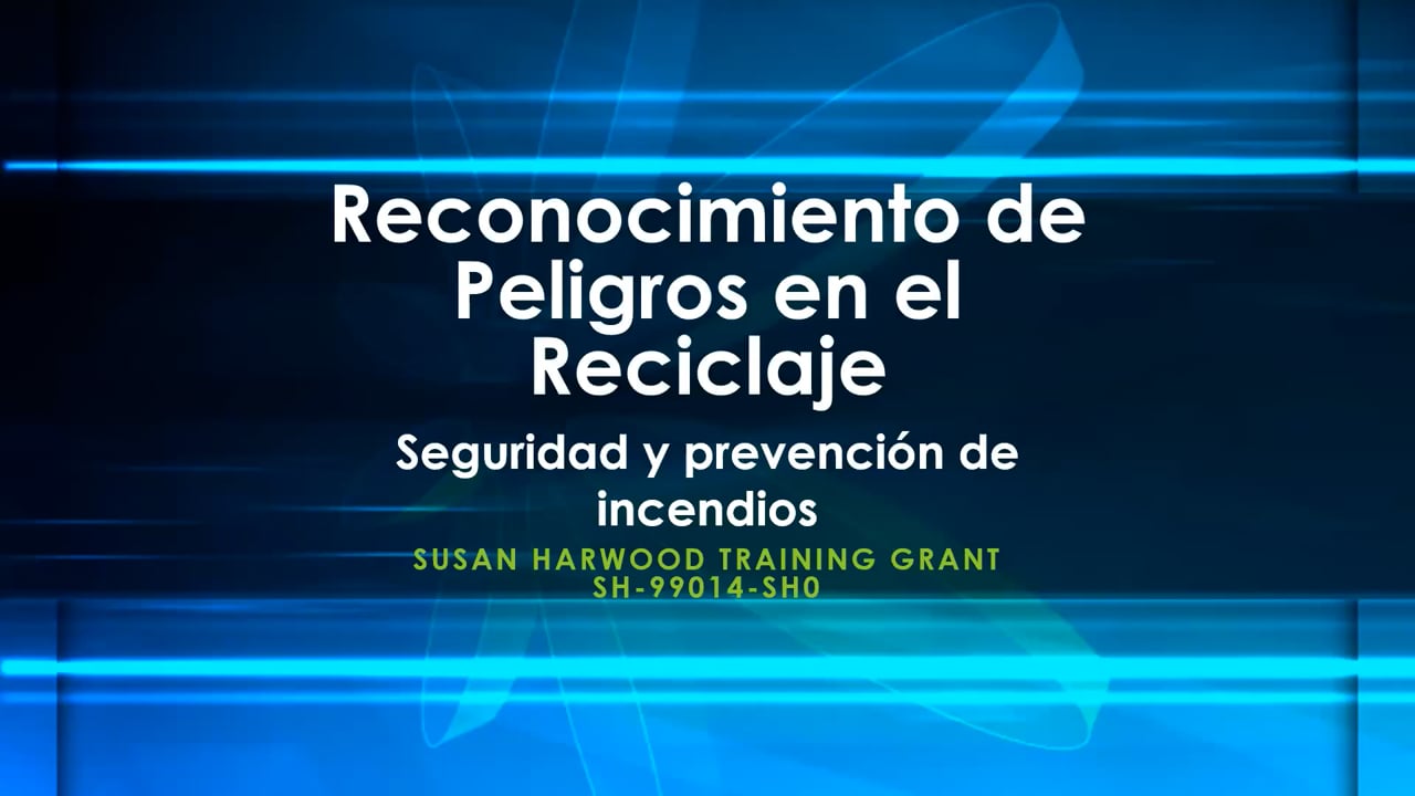 Hazard Recognition: Fire Safety & Prevention in Recycling (Spanish) Pt1