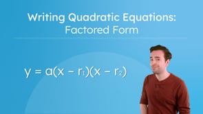 Writing Quadratic Equations: Factored Form