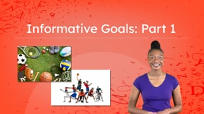 Informative Goals: Part 1