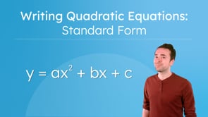 Writing Quadratic Equations: Standard Form