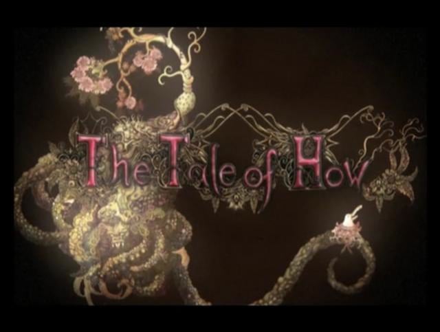 The Tale of How