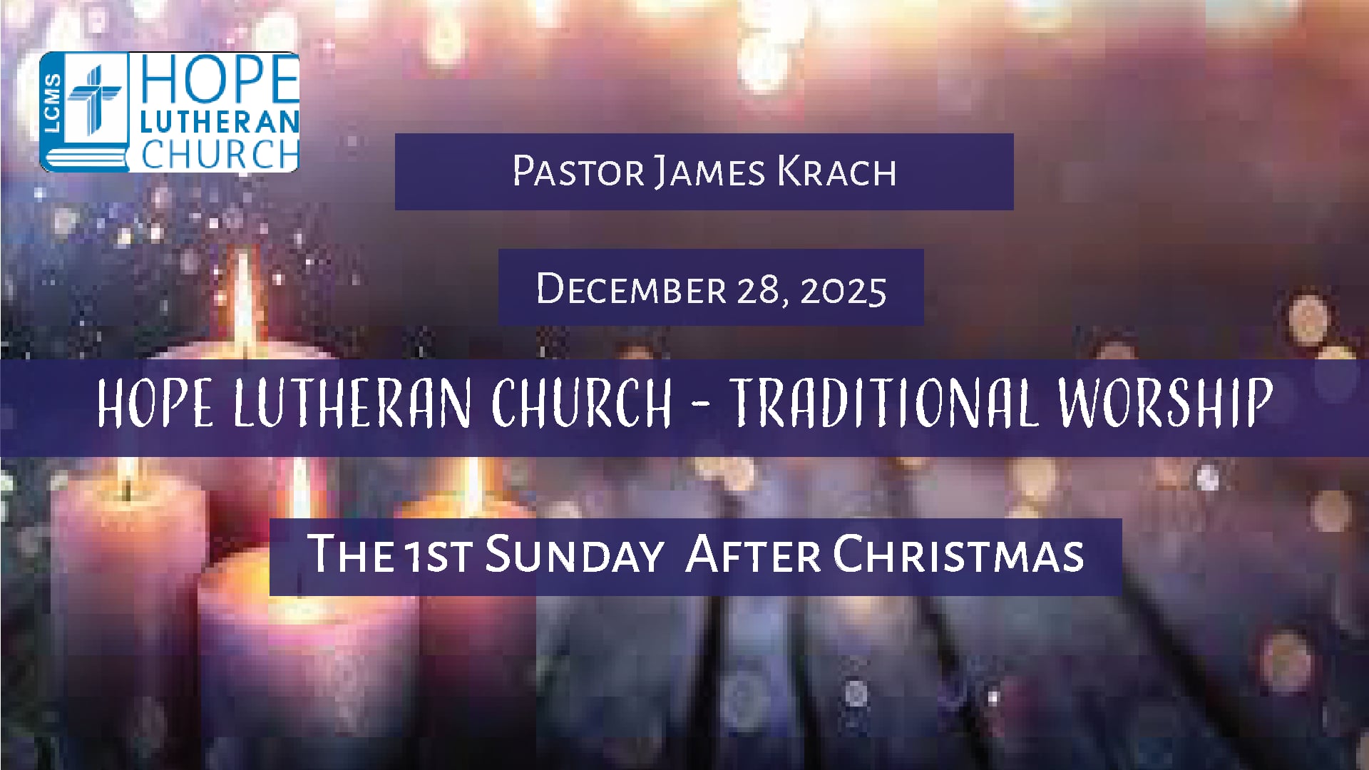 Hope Lutheran Traditional Worship December 28, 2025