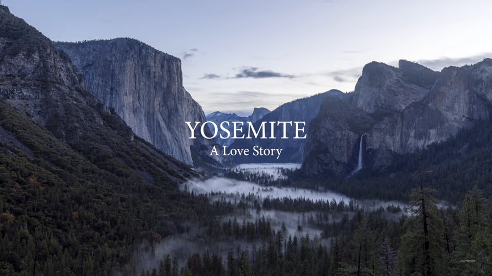 Yosemite: A Love Story