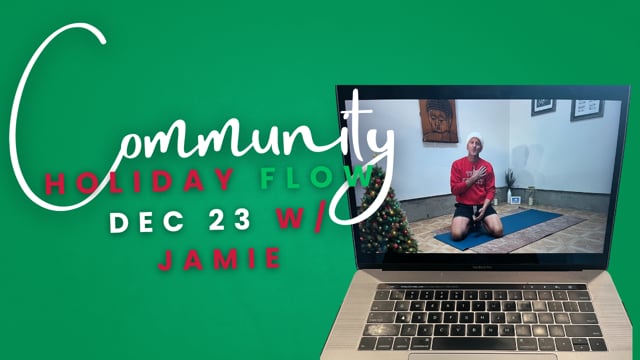 NEW! Jamie Community Flow - Dec 23