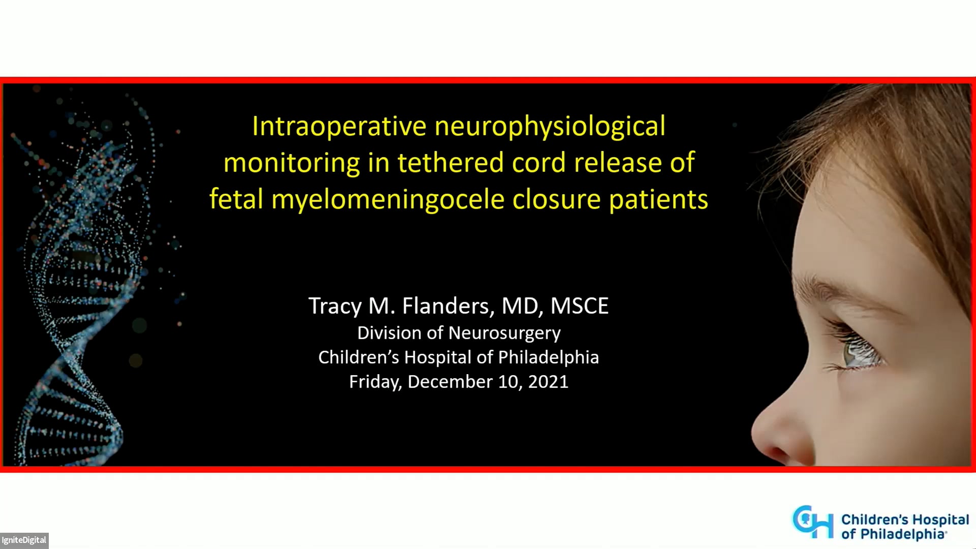 Intraoperative Neurophysical Monitoring in Tethered Cord Release of Fetal Myelomeningocele Closure Patients