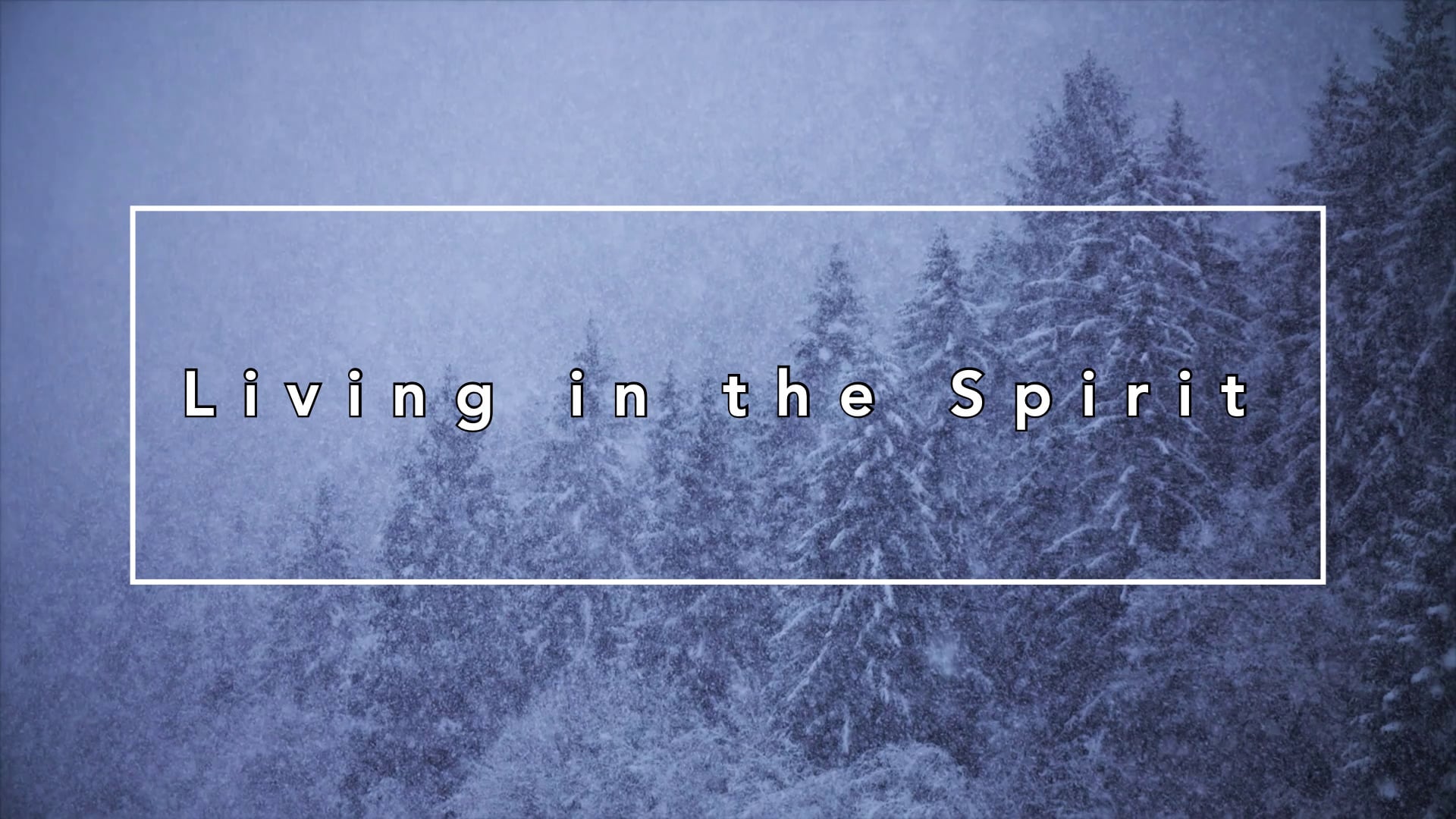"Living in the Spirit" 12/28/25