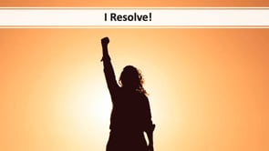 I Resolve!