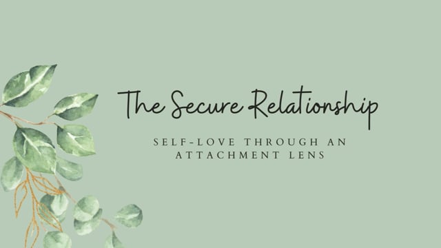 Self-Love Through an Attachment Lens