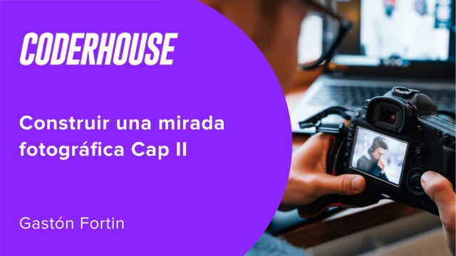 Construir una mirada fotográfica Cap II