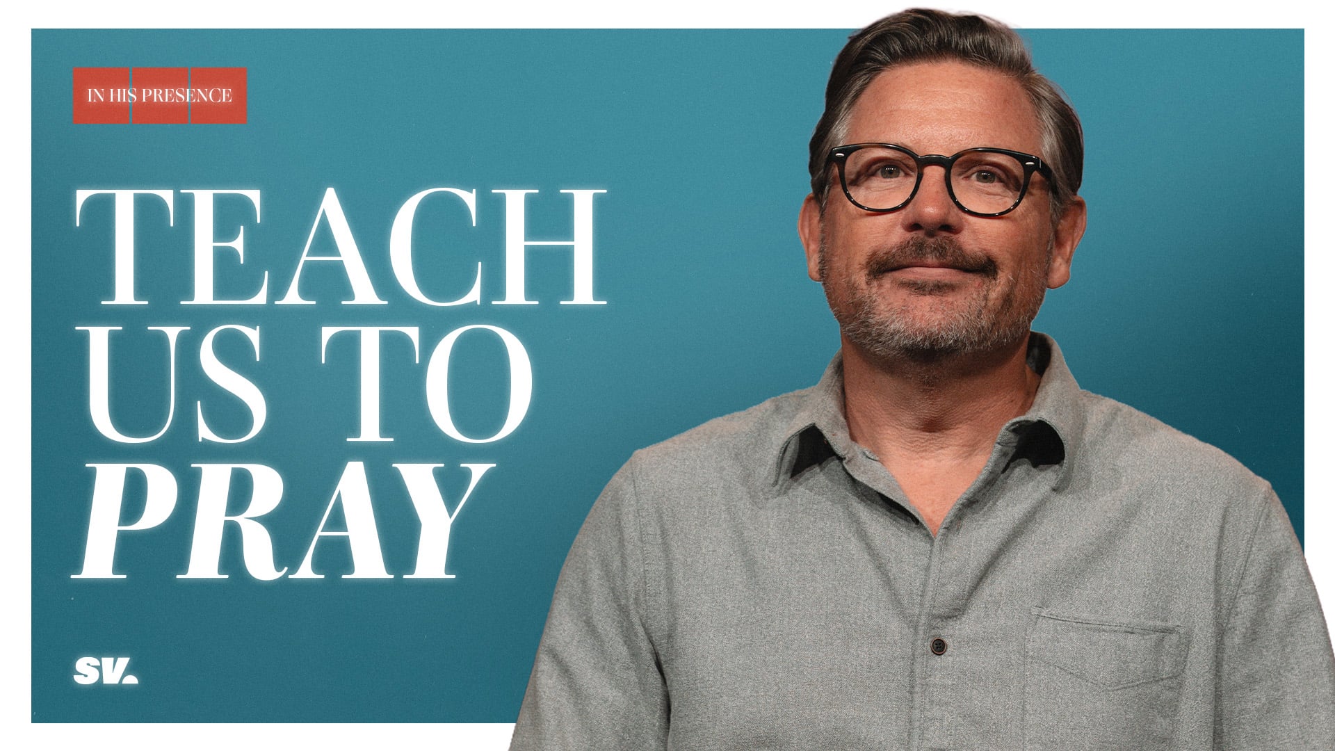 HFBC Message: Teach Us To Pray