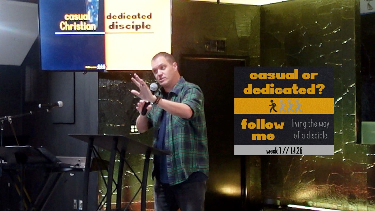 Casual or Dedicated? | Follow Me - Wk1 // 1.4.26