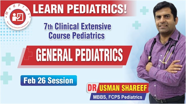 General Pediatrics || Lecture-1 || Dr Usman Sharif