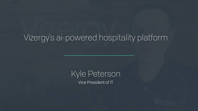 The Vizergy Interview Series: Our AI-powered Hospitality Platform With Kyle Peterson