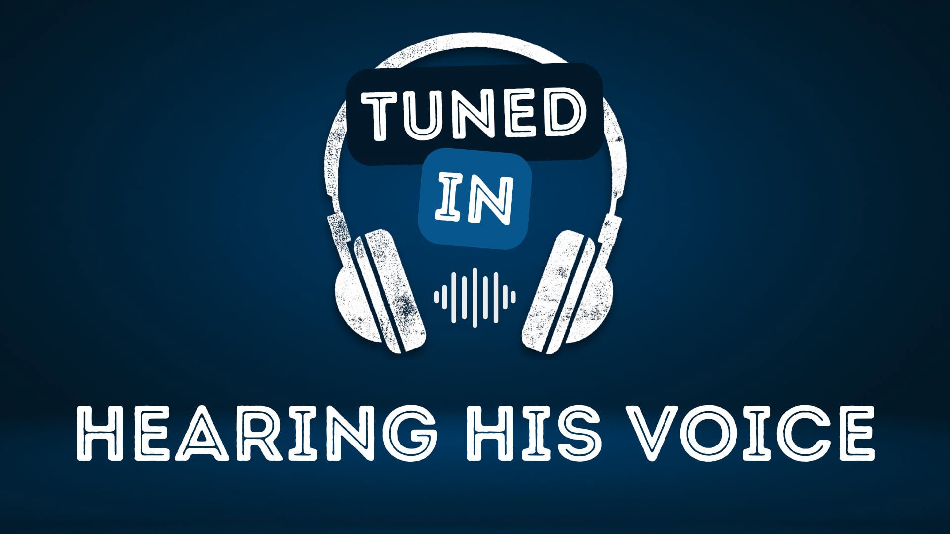 1.4.26 - Hearing His Voice