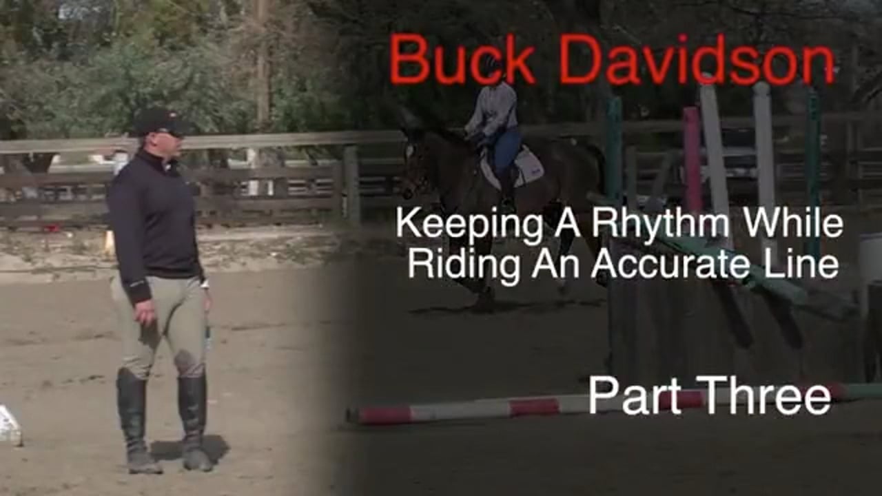 Keeping A Rhythm While Riding An Accurate Line | Buck Davidson | PART 03
