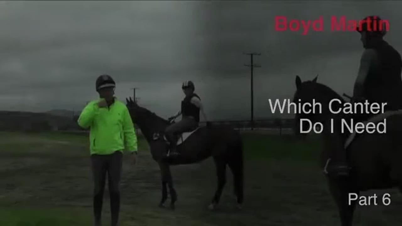 Which Canter Do I Need? | Boyd Martin | PART 06