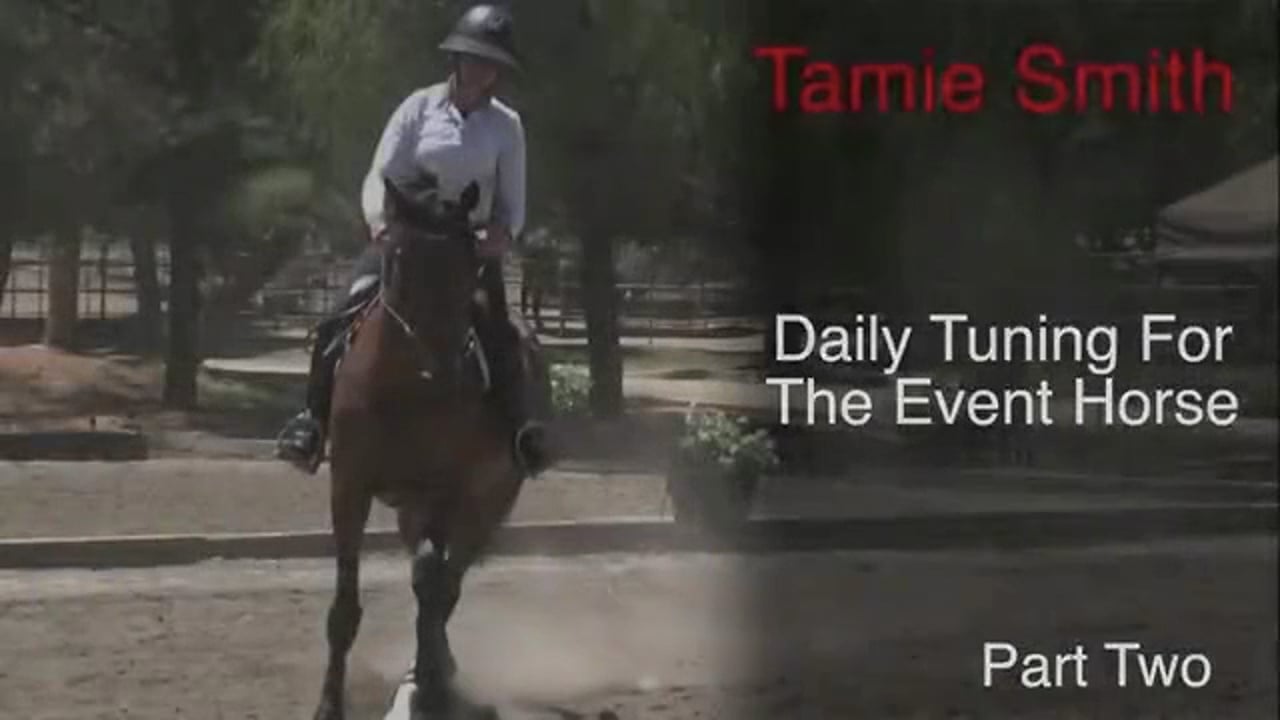 Daily Tuning For The Event Horse | Tamie Smith | PART 02