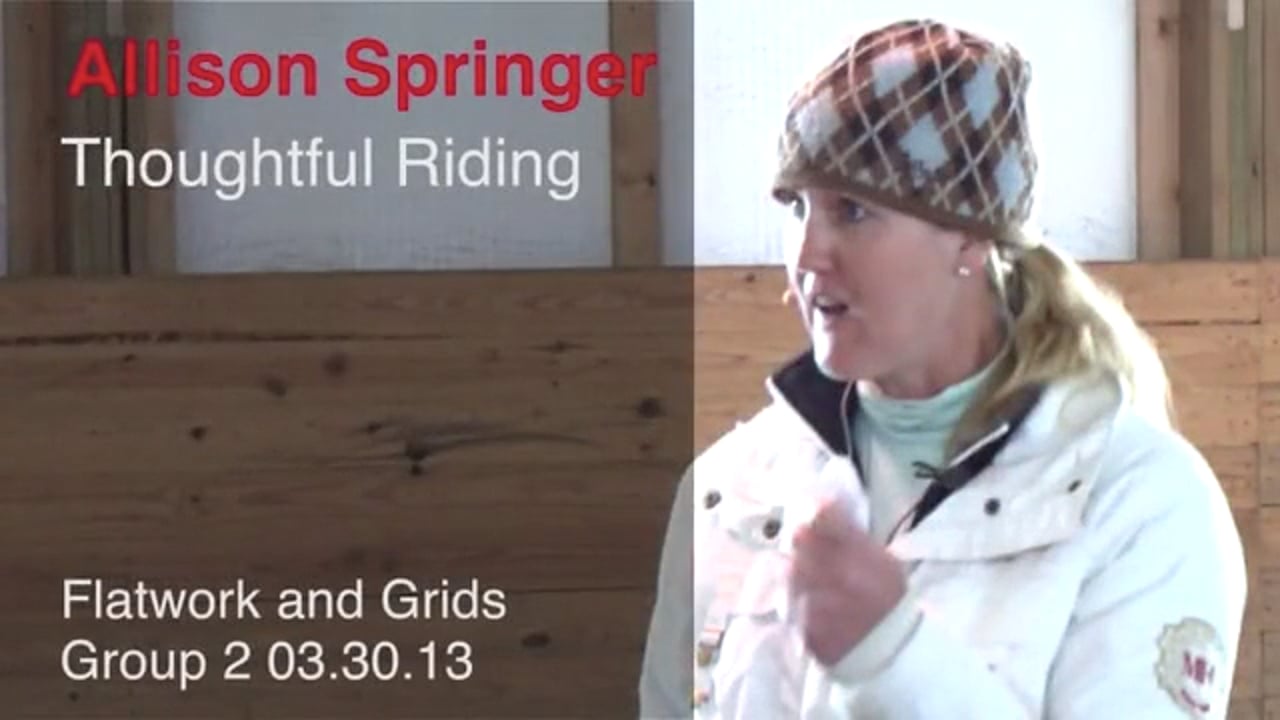 Thoughtful Riding, Flatwork & Grids | Allison Springer | PART 03
