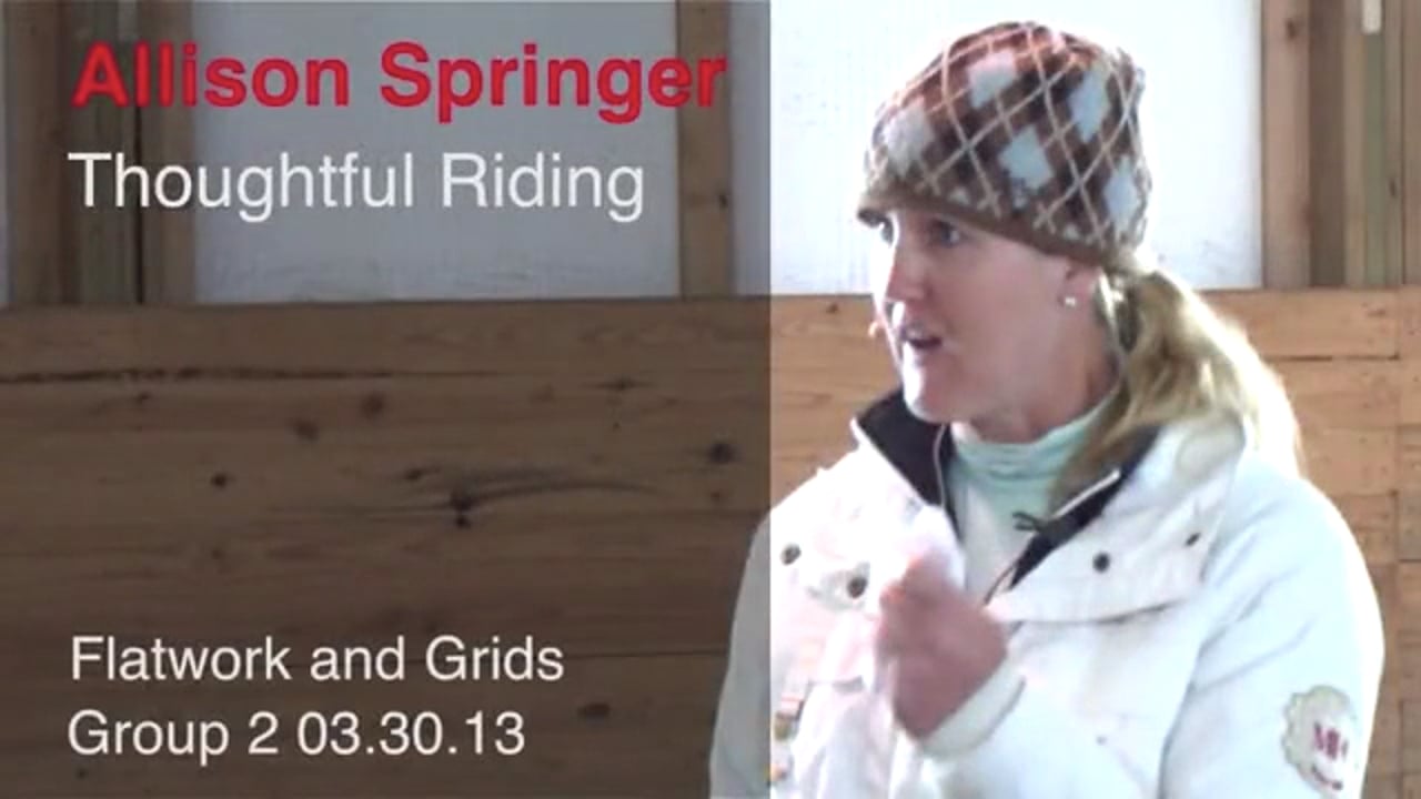 Thoughtful Riding, Flatwork & Grids | Allison Springer | PART 05