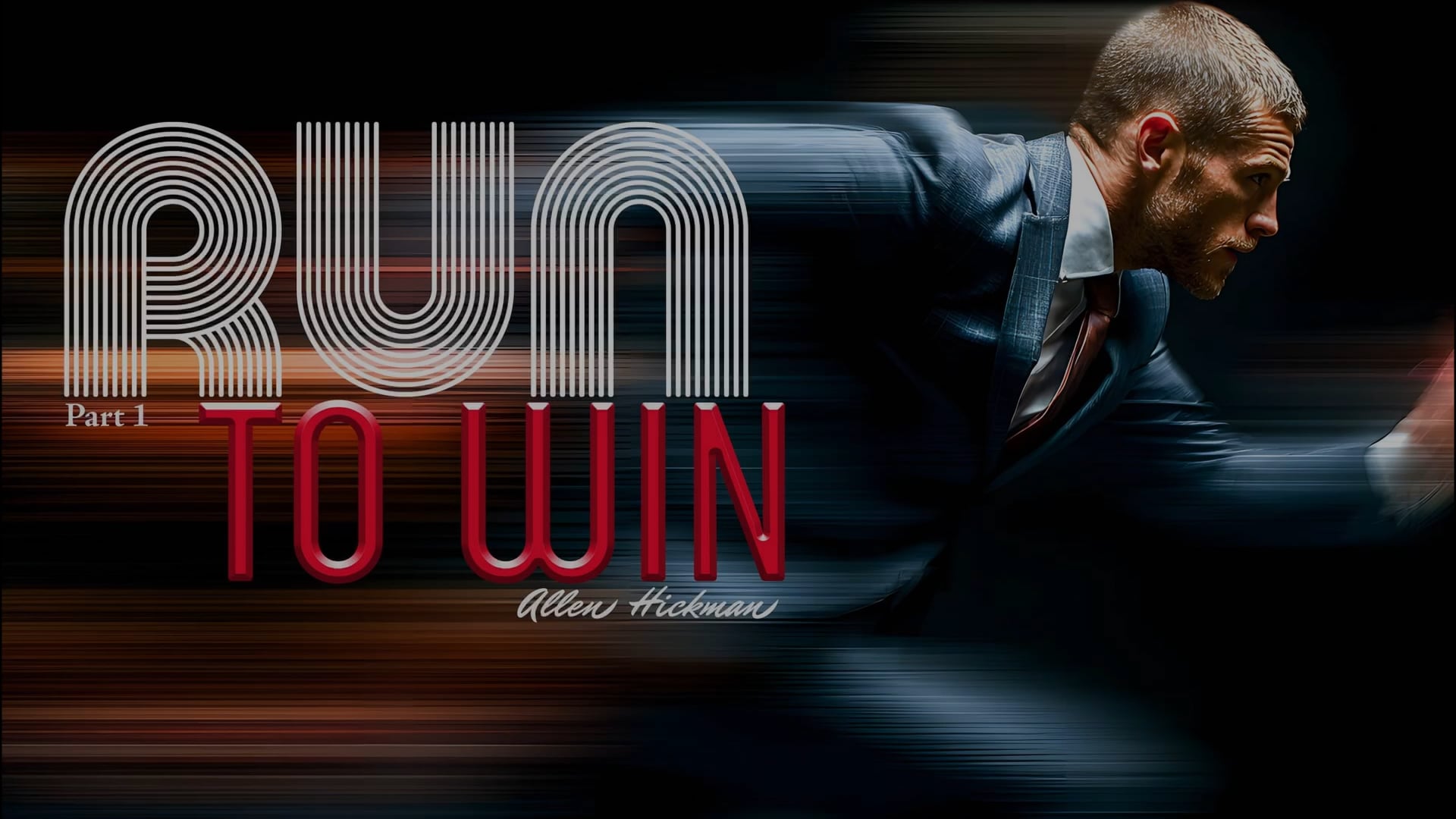 01042026 | Run To Win | Part 1 | Allen Hickman | Message Only