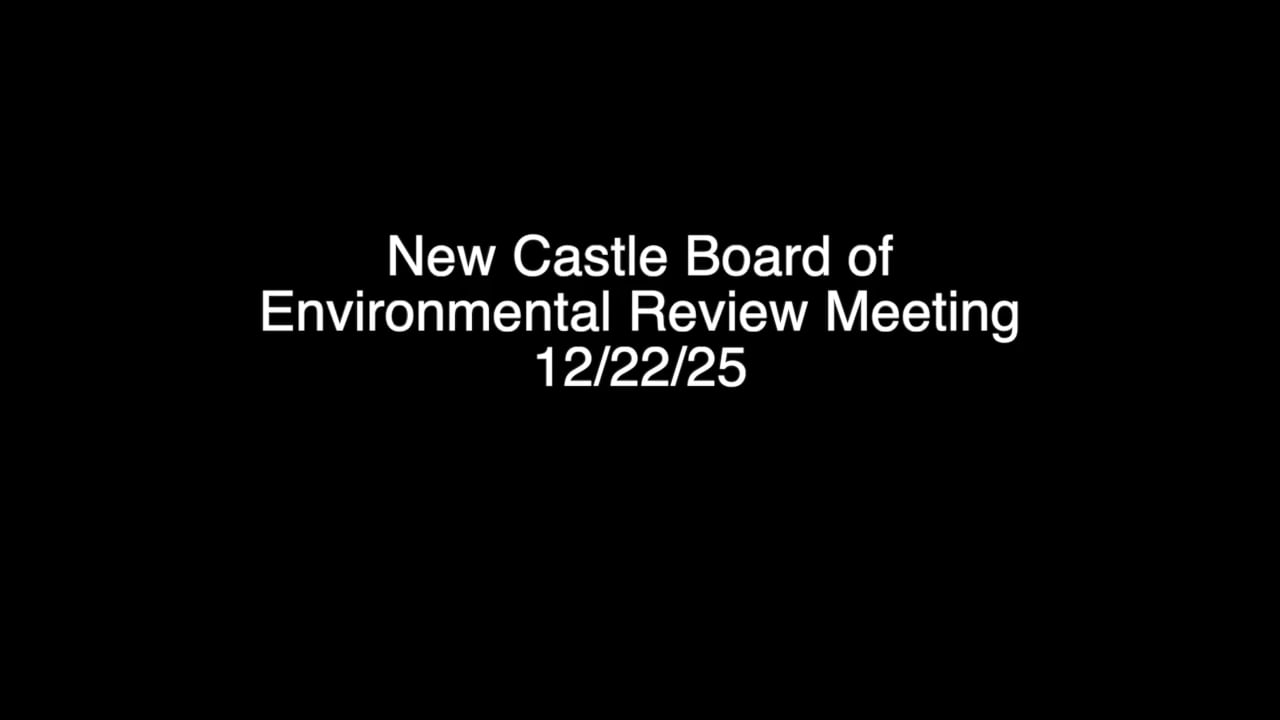 Town of New Castle Board Environmental Review Meeting 12/22/25