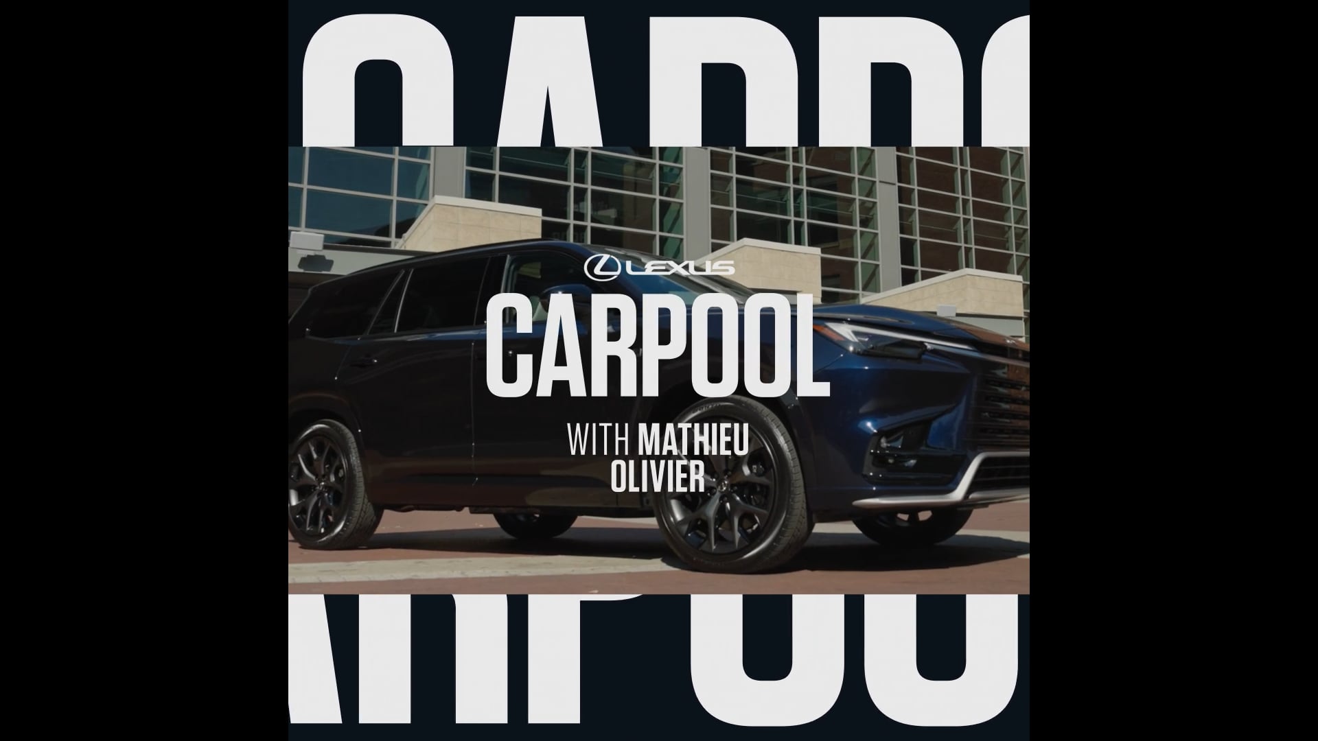 Lexus Carpool With Mathieu Olivier Episode 1