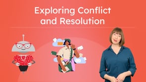 Exploring Conflict and Resolution