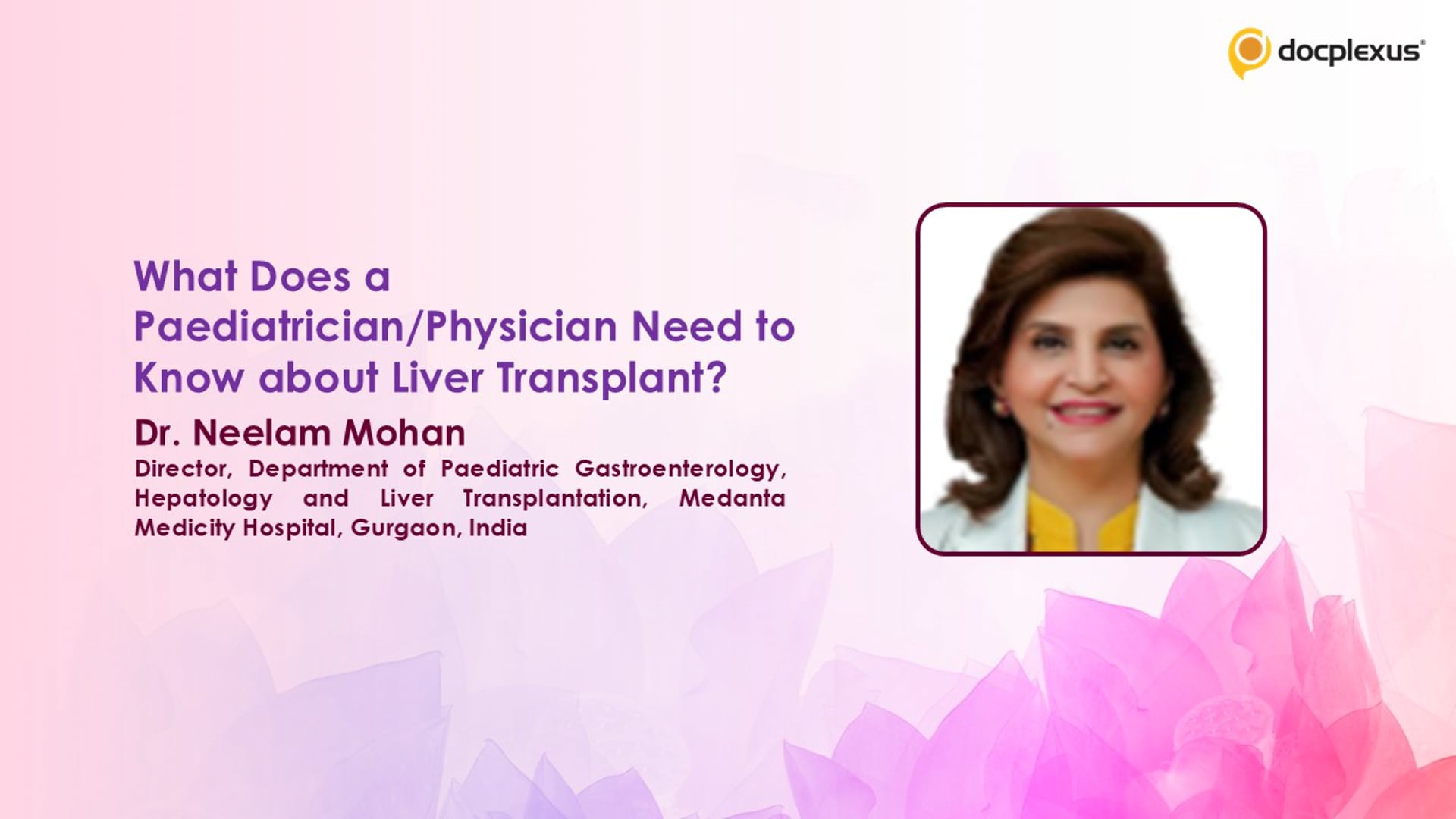 What Does a Paediatrician/Physician Need to Know about Liver Transplant?
