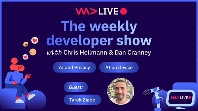WeAreDevelopers LIVE – AI and Privacy, On-Device AI and More