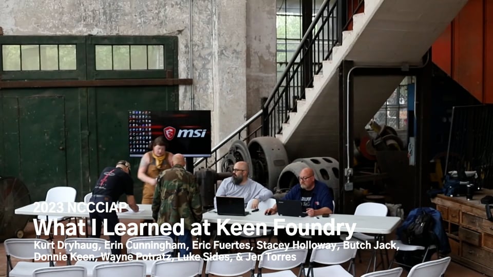 2023 NCCCIAP: What I Learned at Keen Foundry
