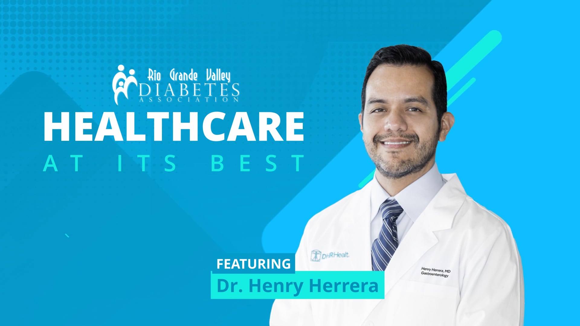 HEALTHCARE AT ITS BEST - Diabetes and Gut health featuring Dr. Henry Herrera