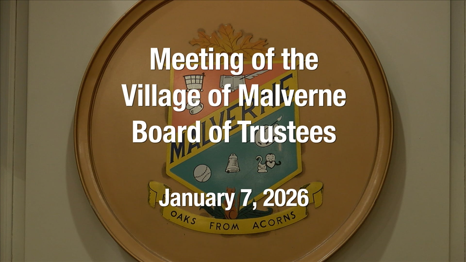 Village of Malverne - Meeting of the Board of Trustees - January 7, 2026