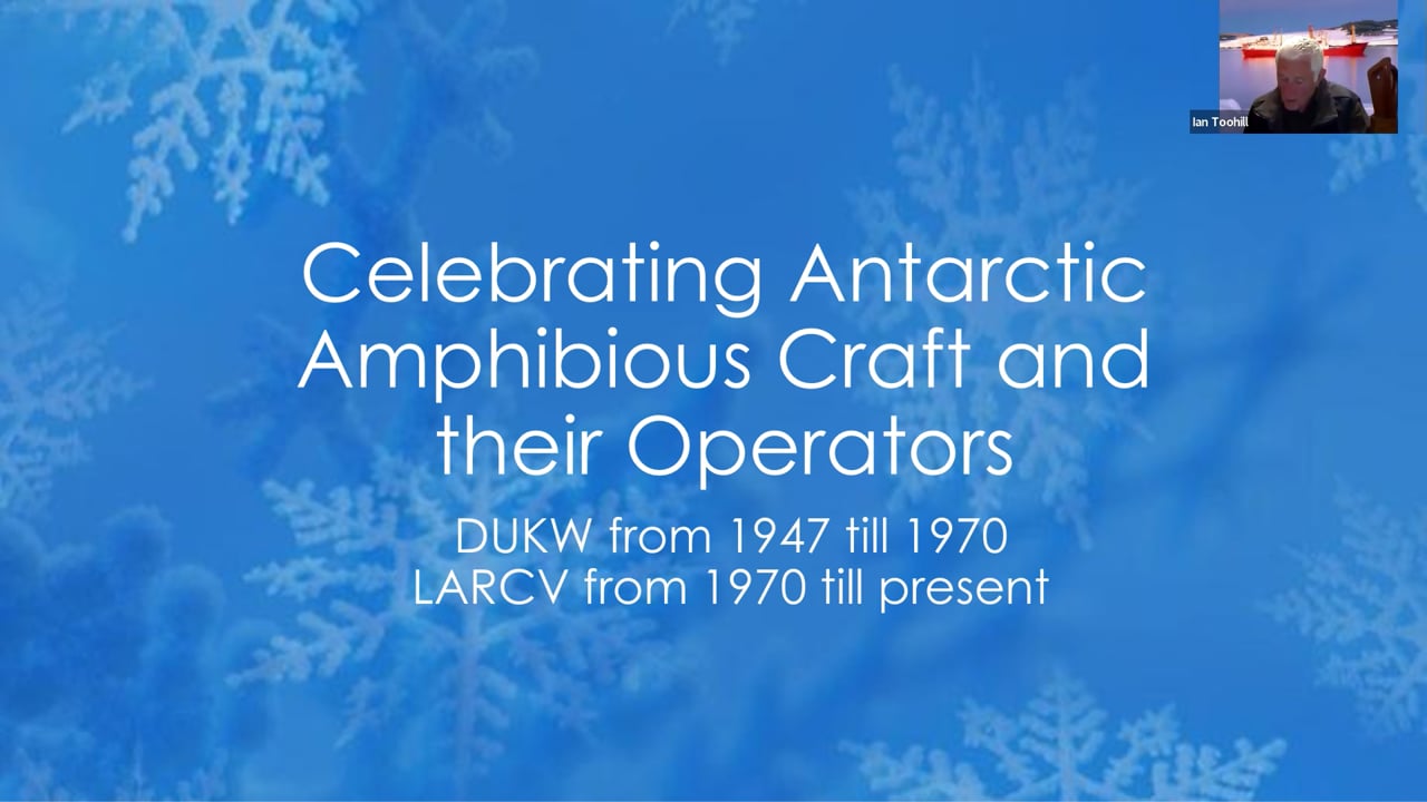 Celebrating Antarctic Amphibious Craft and their Operators On-line Event 1 Dec 2025