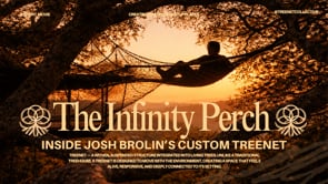 Inside Josh Brolin’s Custom Treenet: The Infinity Perch