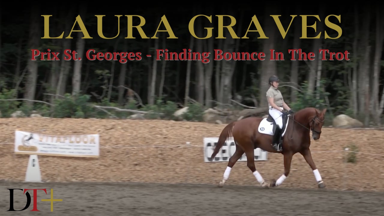 Prix St. Georges - Finding Bounce In The Trot | Laura Graves