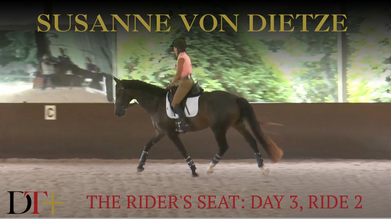 The Rider's Seat: Day 3, Ride 2 | Susanne von Dietze