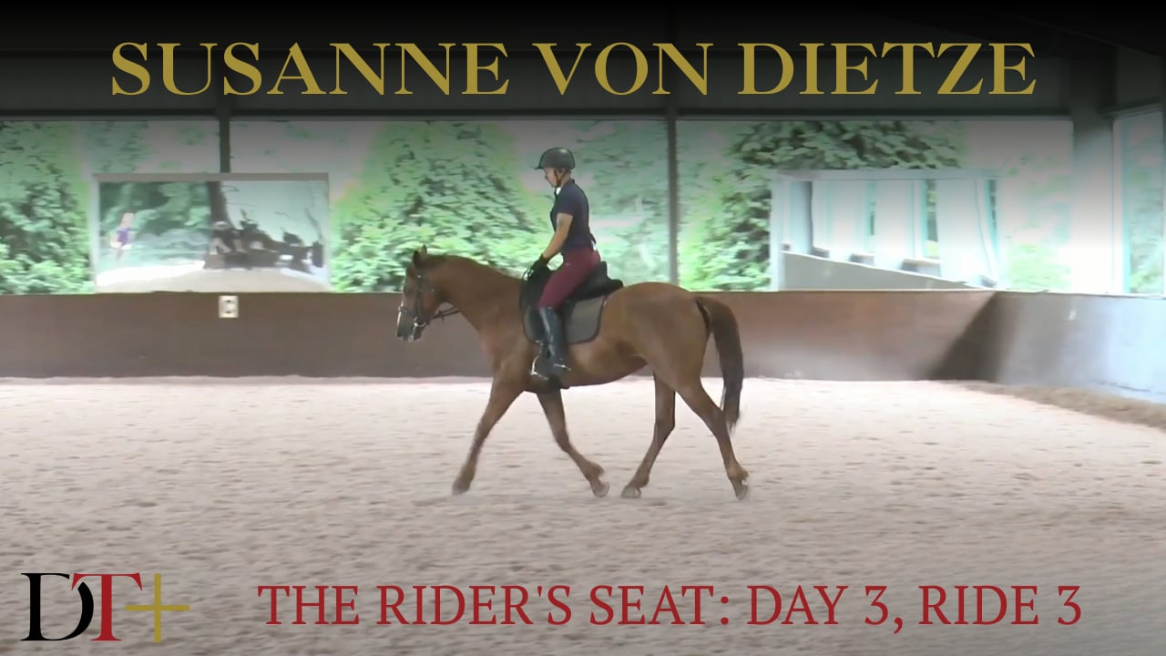 The Rider’s Seat: Day 3, Ride 3 | Susanne von Dietze