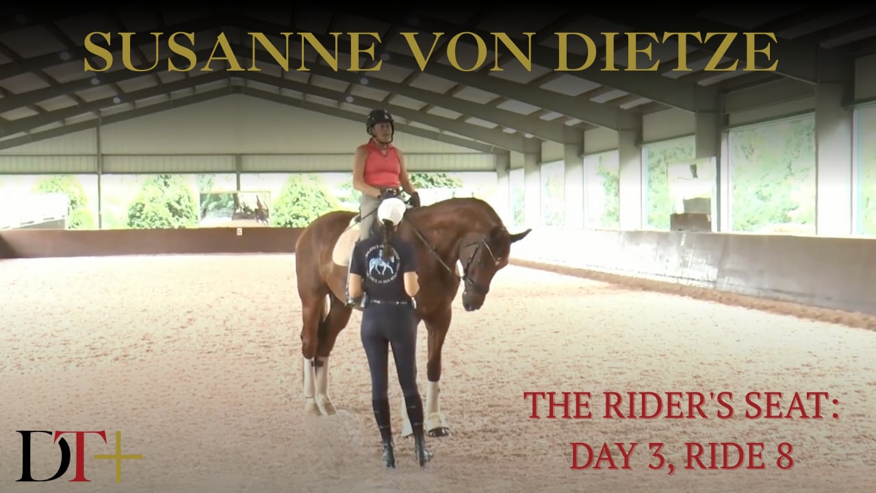 The Rider's Seat: Day 3, Ride 8 | Susanne von Dietze