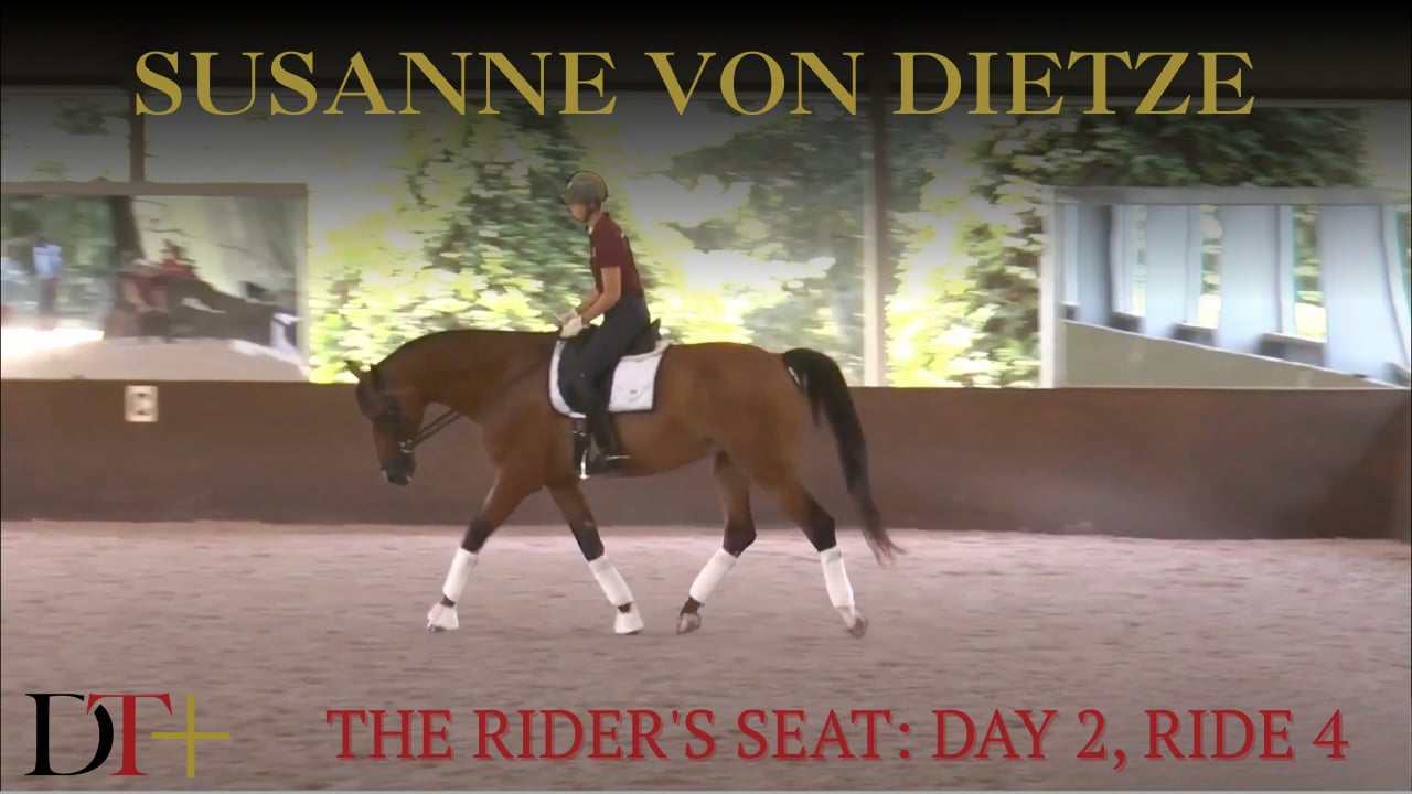 The Rider's Seat: Day 2, Ride 4 | Susanne von Dietze