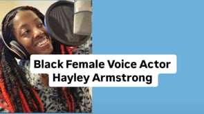 Black Female Voice Actor - Hayley Armstrong | Voiceover Reel