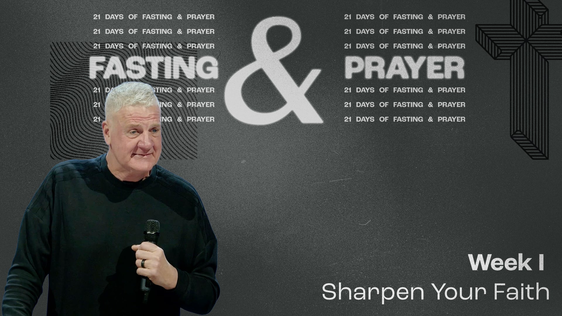 Sharpen Your Faith - Fasting & Prayer - Week I