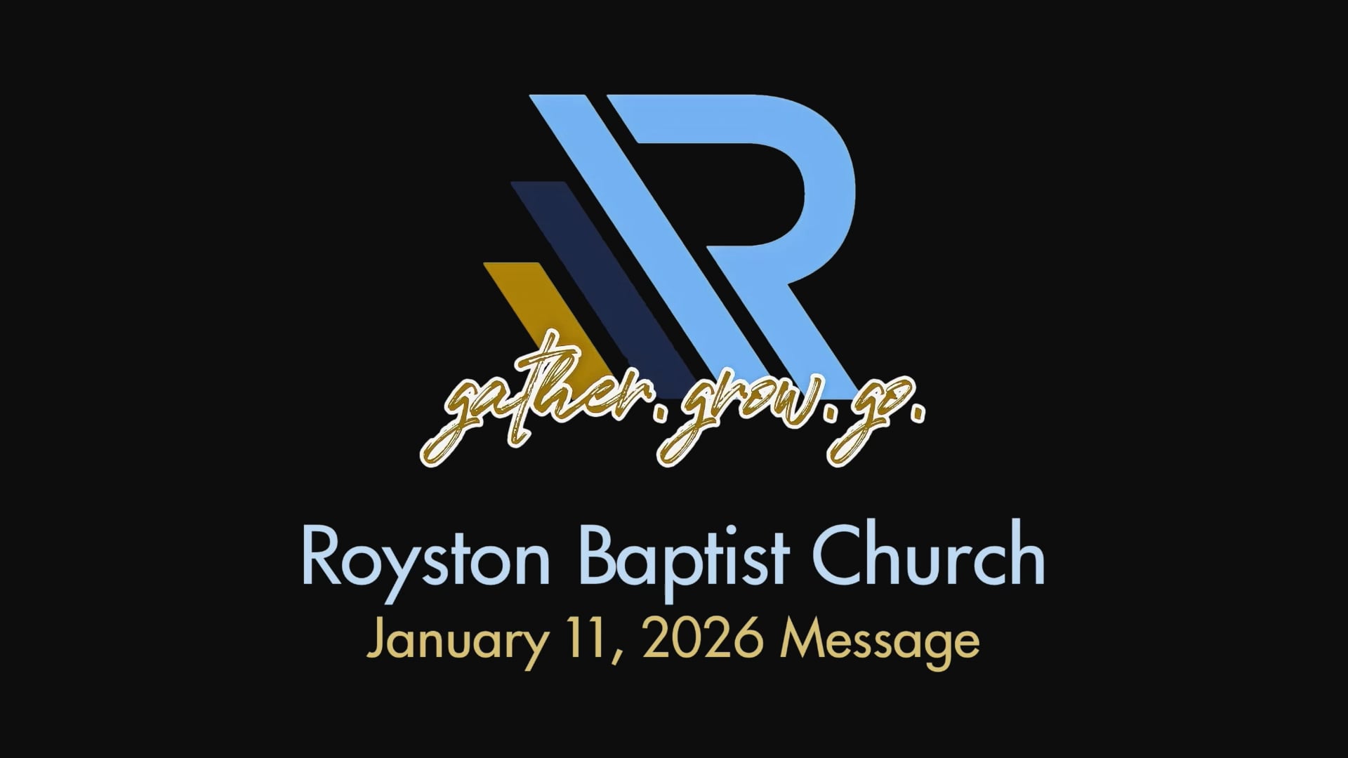 Royston Baptist Church 11 AM Worship Service Message for Jan. 11, 2026