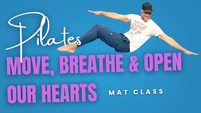 NEW! Move, Breathe & Open Our Hearts - Pilates