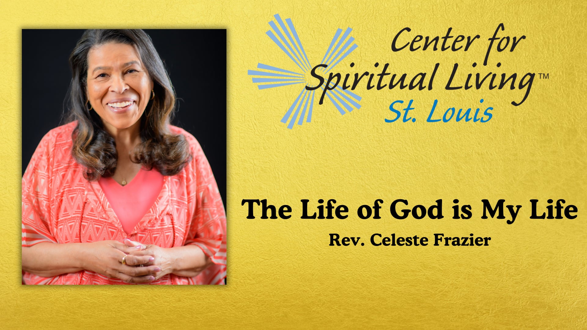 "The Life of God is My Life" with Rev. Celeste Frazier