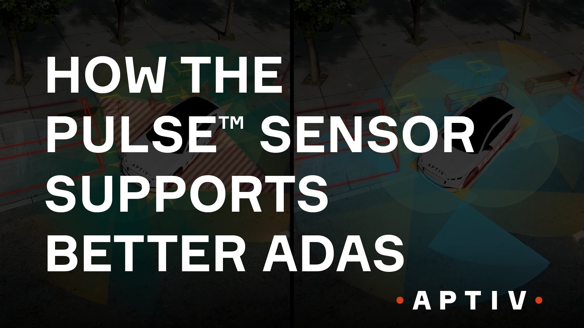 How the PULSE™ Sensor Supports Better ADAS