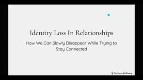 Episode #85: Identity Loss In Relationships